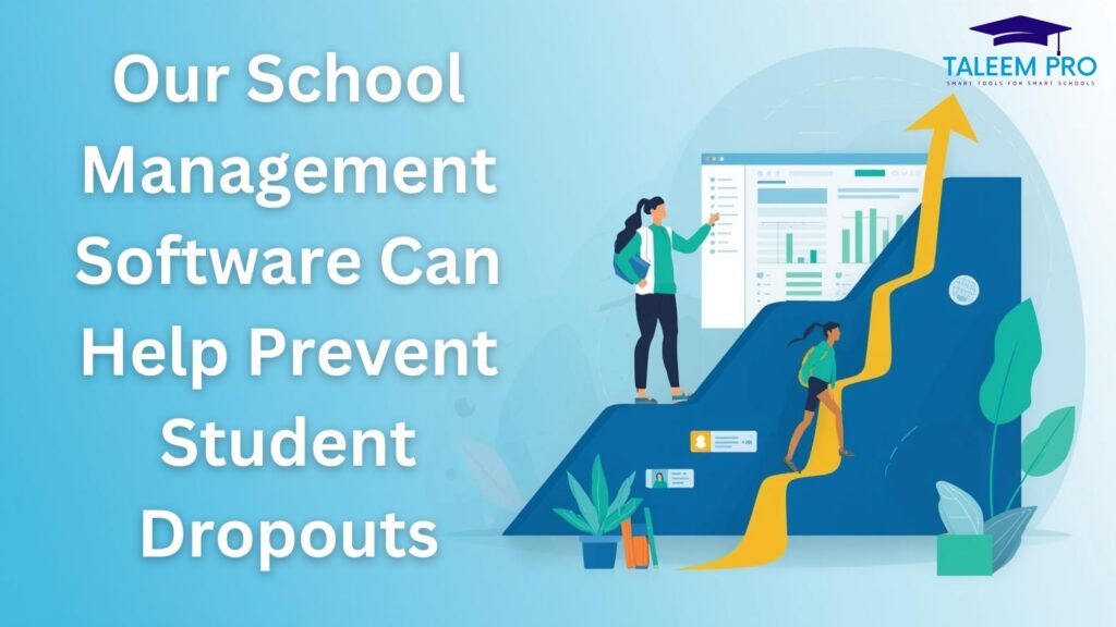 School Management Software Can Help Prevent Student